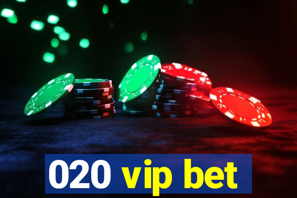 020 vip bet